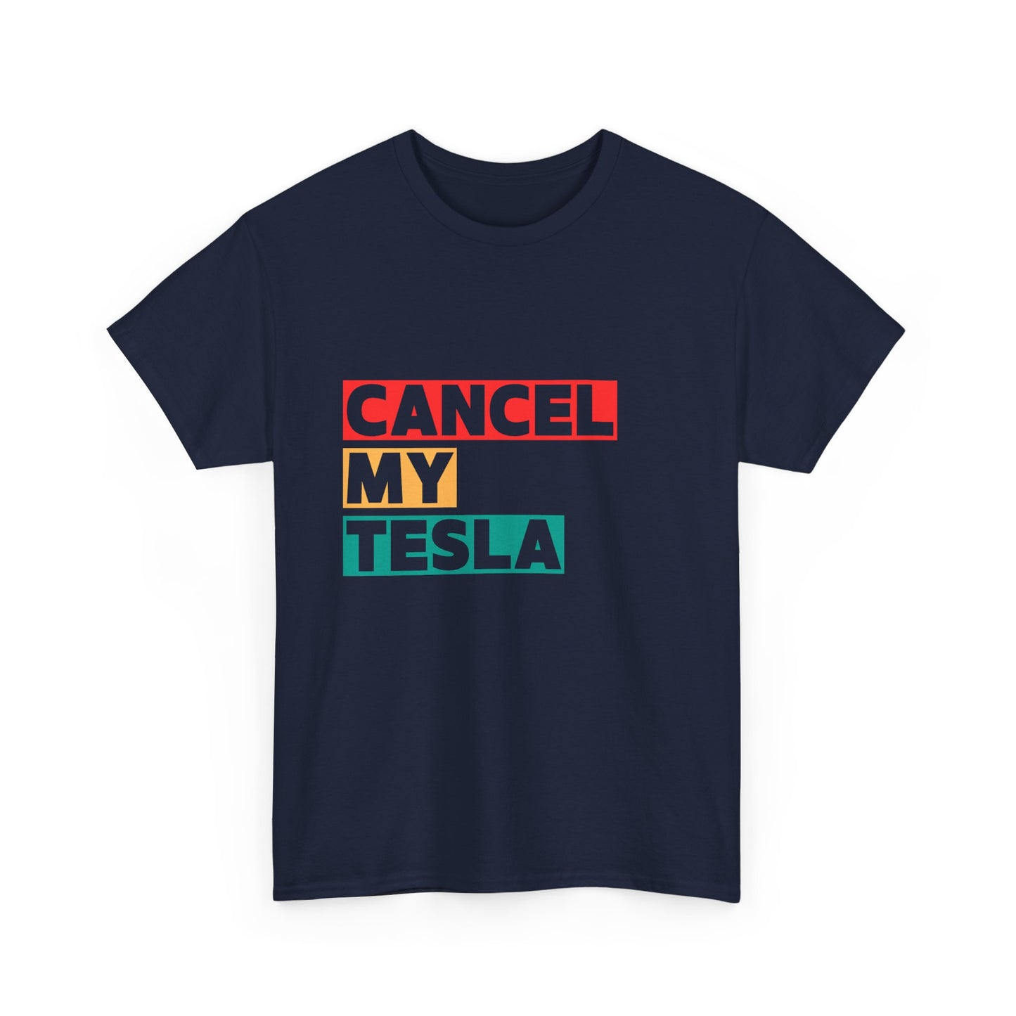 Anti-Tesla t-shirt – Cancel my Tesla design for Elon Musk critics