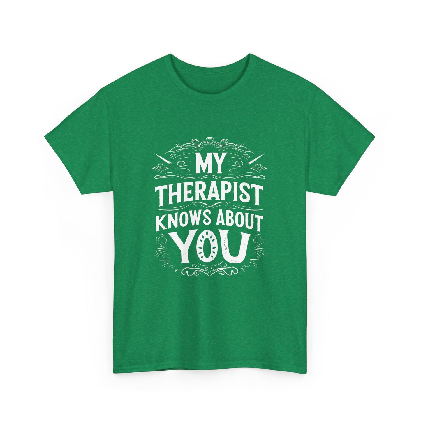 Sarcastic therapist joke shirt for friends or coworkers