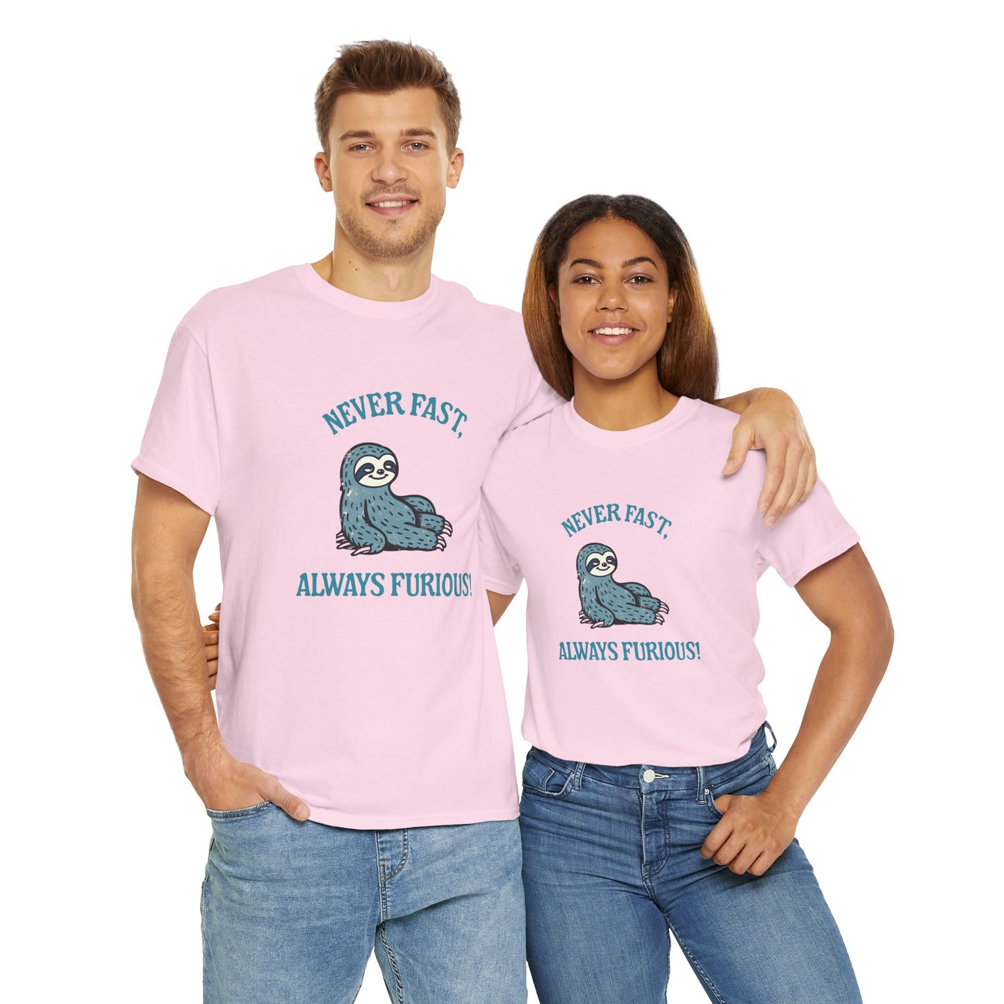 Slow but steady sloth cartoon t-shirt with witty “Never fast, always furious” phrase