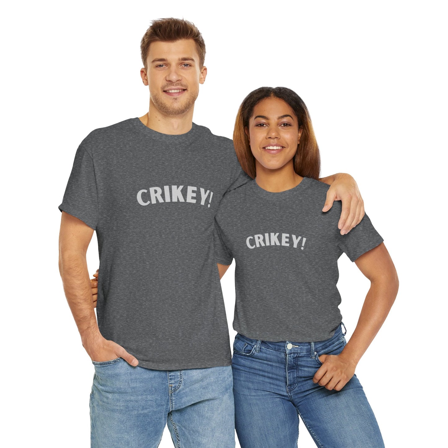 Crikey T-Shirt – Funny Aussie Slang & Outback Expression