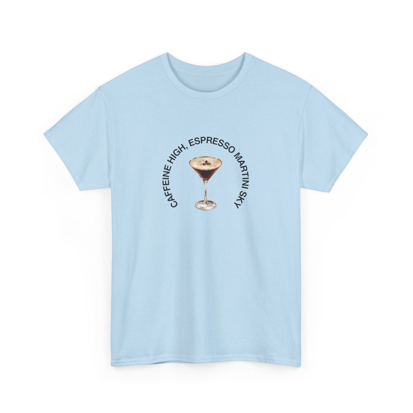 Espresso martini-inspired t-shirt featuring 'Caffeine High, Espresso Martini Sky'—a must-have for cocktail lovers
