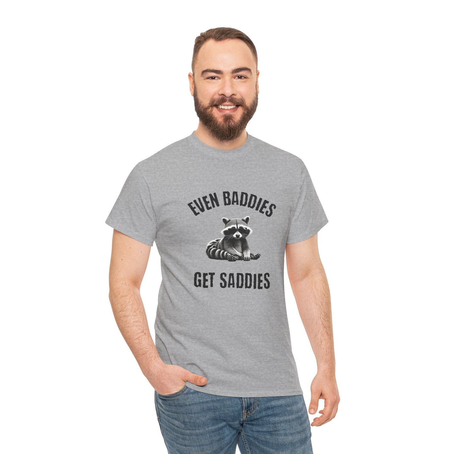Empowering mental health t-shirt with raccoon and uplifting Even baddies get the saddies phrase