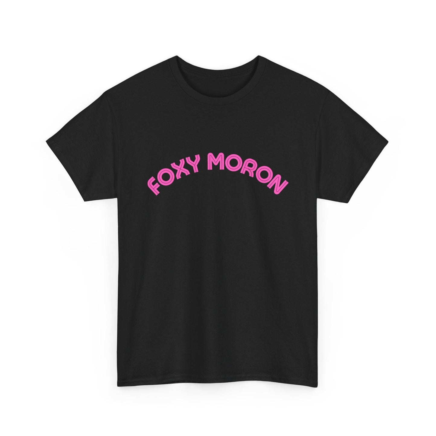 Aussie comedy t-shirt featuring the Foxy Moron phrase from Kath and Kim