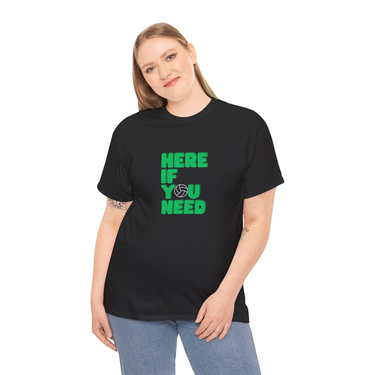 Here if You Need Netball T-Shirt - Destination GiftsT-ShirtPrintify