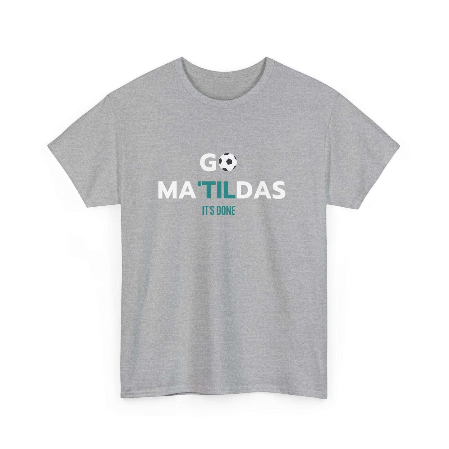 Matildas Til it's done t-shirt - Destination GiftsT-ShirtPrintify