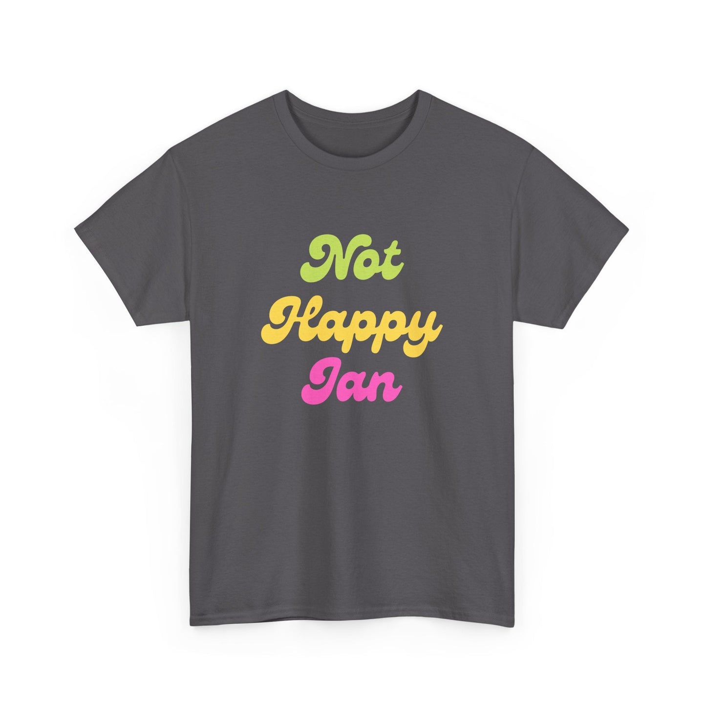 Retro Not Happy Jan shirt – classic quote from beloved Aussie TV ad
