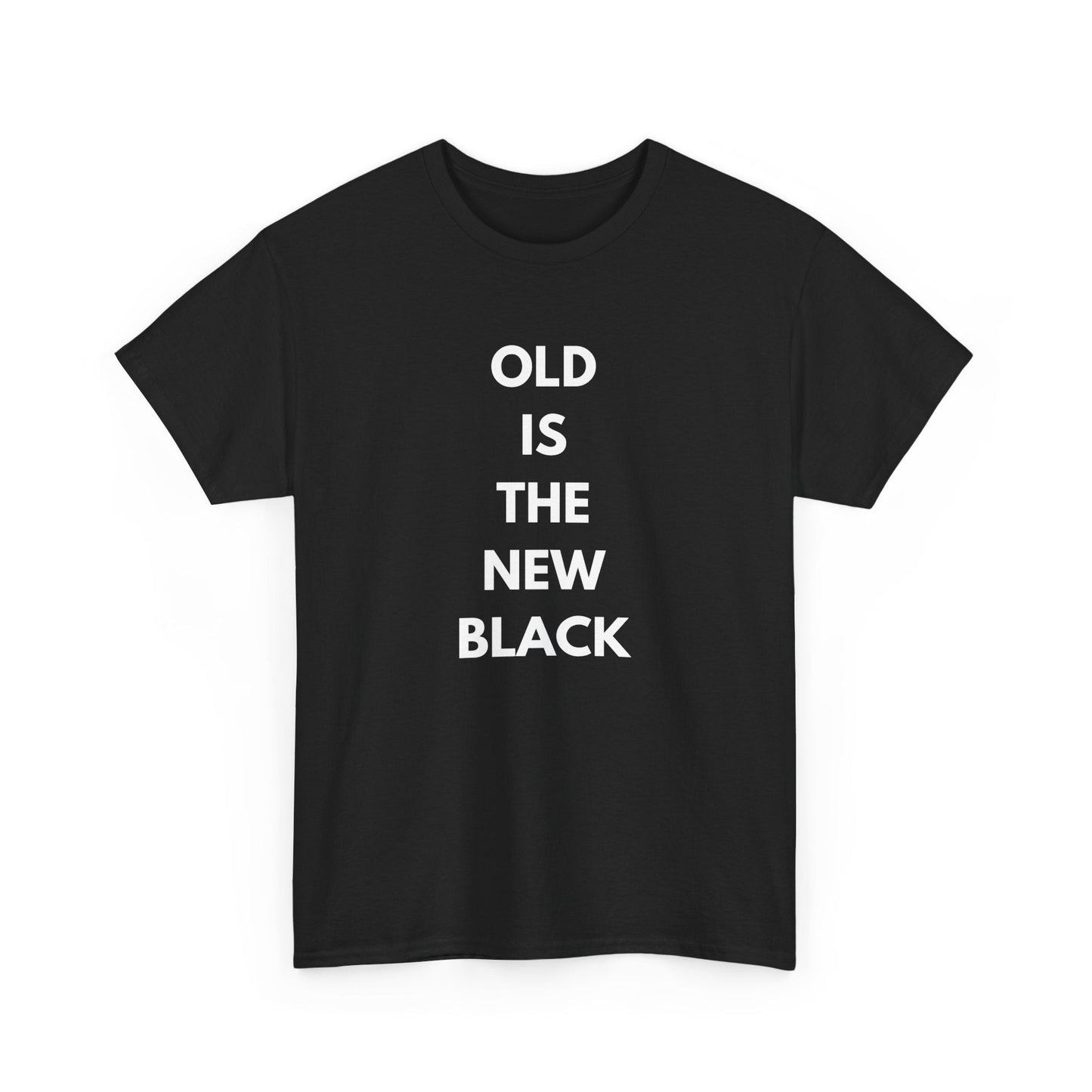 Humorous ageing tee saying 'Old is the new black' for young-at-heart seniors