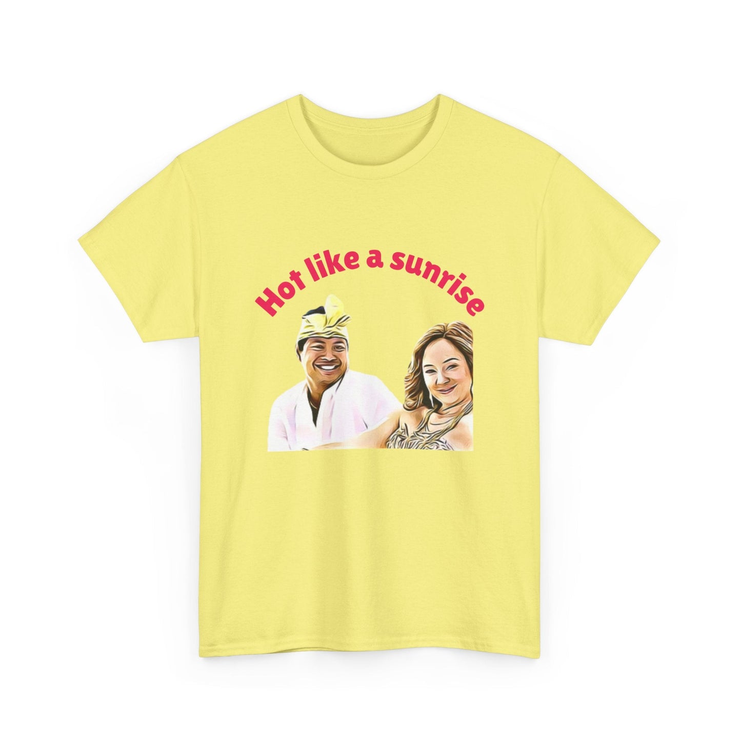 Funny Aussie t-shirt with romantic AAMI ad quote "Hot like a sunrise"