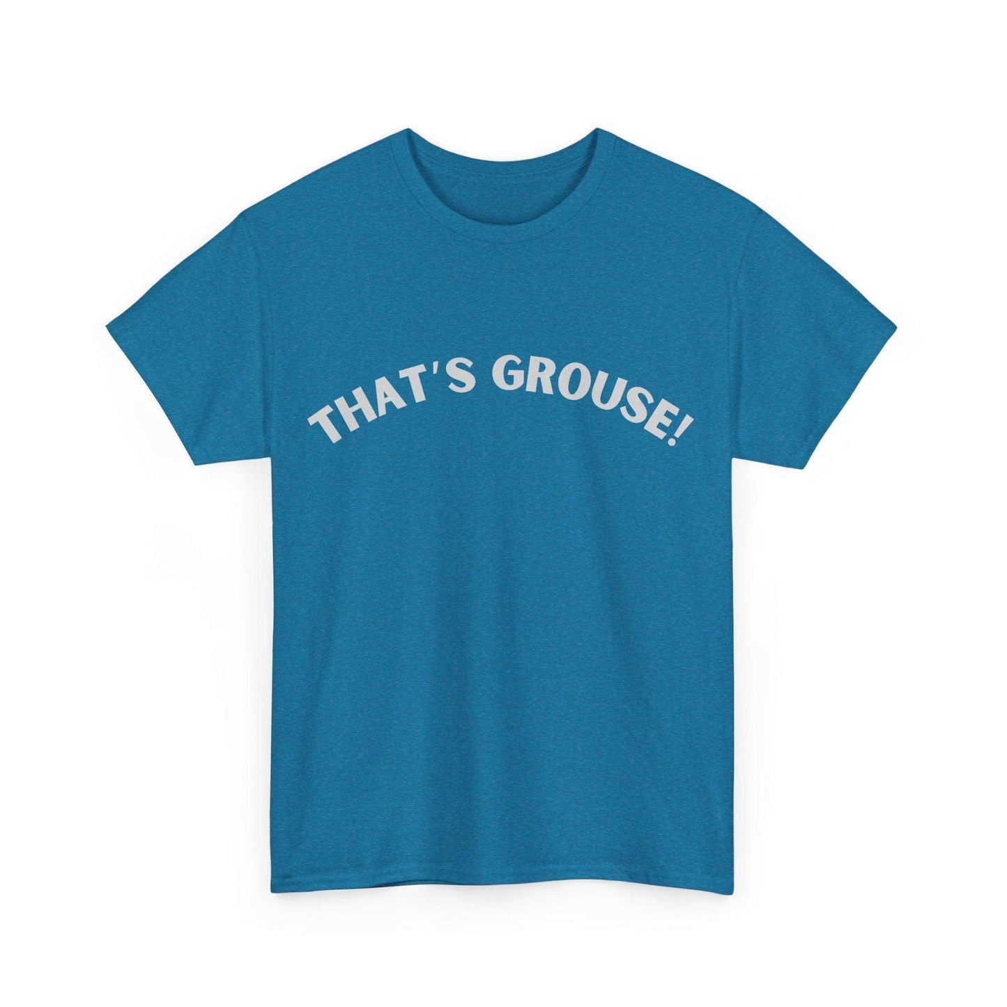 That’s Grouse Unisex T-Shirt – Show Your Love for Aussie Slang