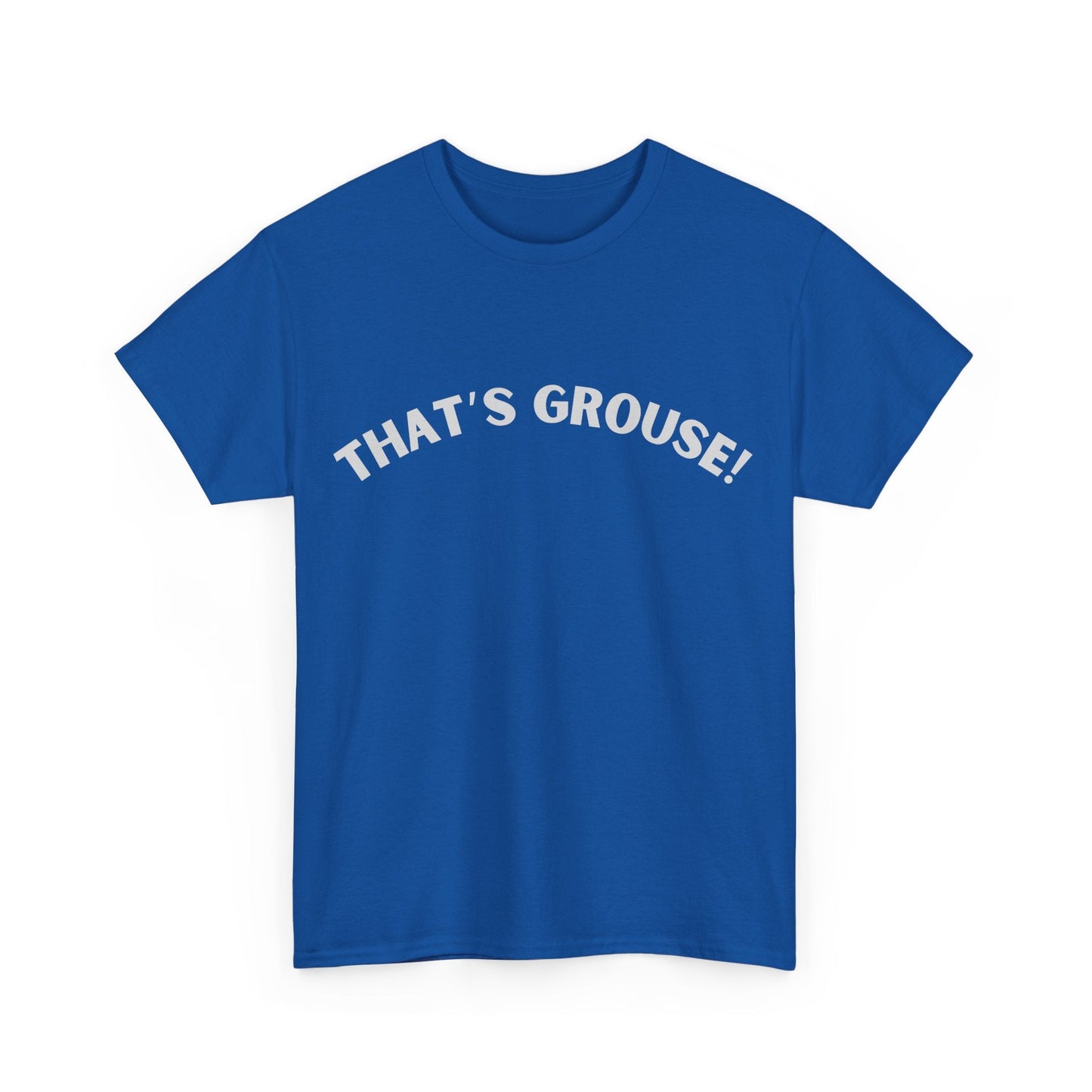 Aussie Slang T-Shirt – That’s Grouse Casual Australian Phrase Shirt
