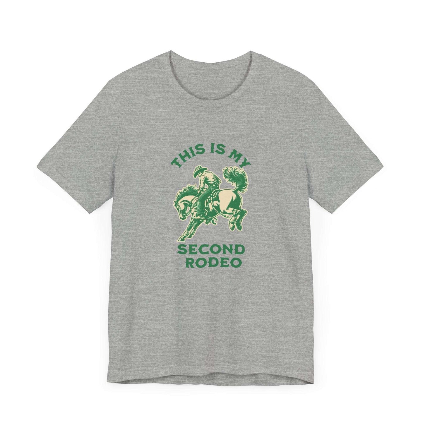 This Is My Second Rodeo humorous tee great for rodeo events and casual wear