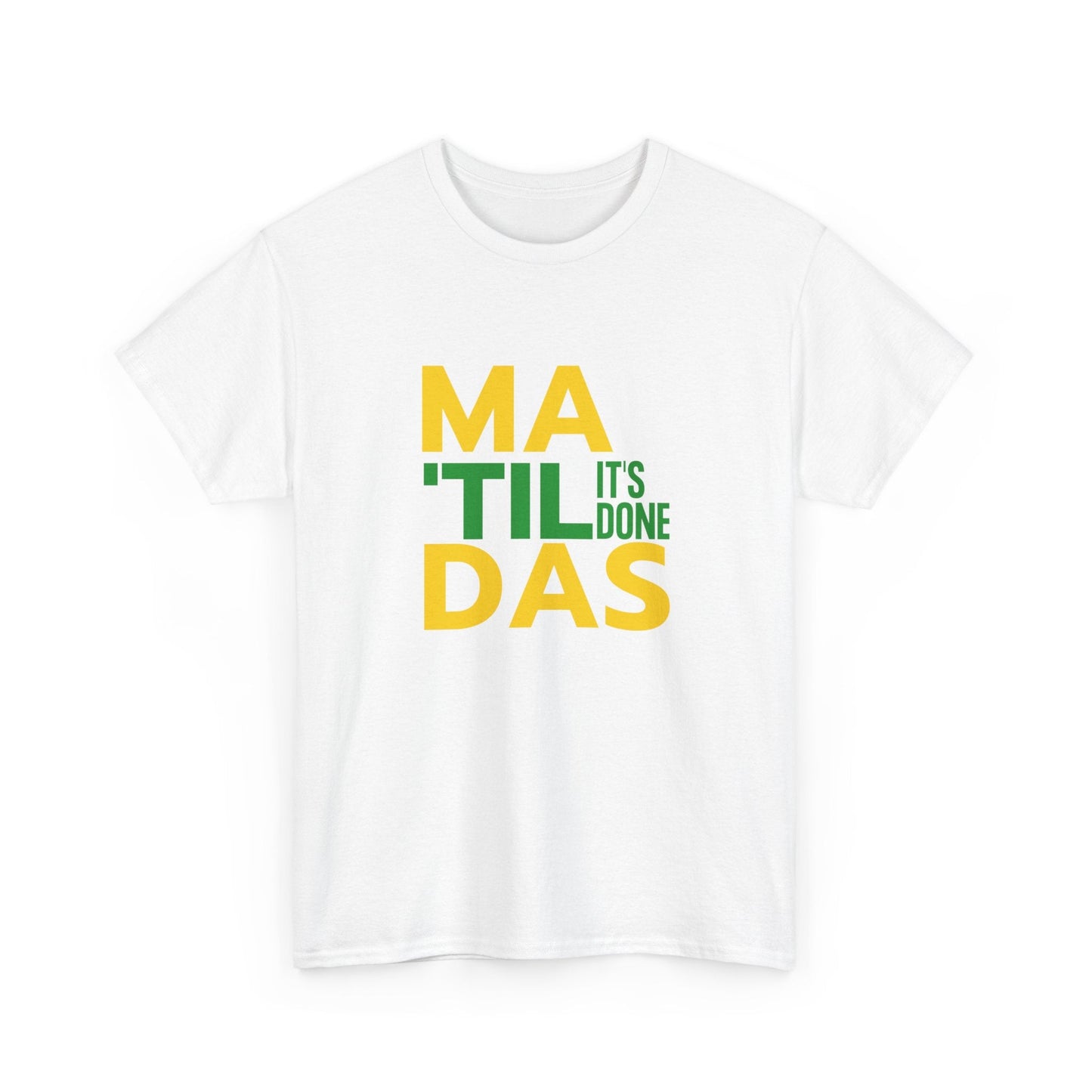 Support the Matildas with this bold 'Til It's Done' tee – great fan gear or gift idea