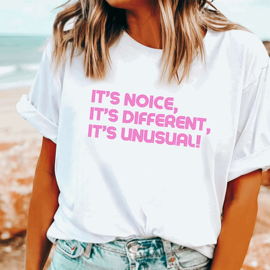 Kath & Kim vs The Castle - it's noice, it's different, it's unusual white t-shirt on woman
