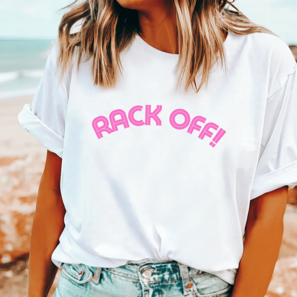 Rack Off Kath & Kim quote shirts