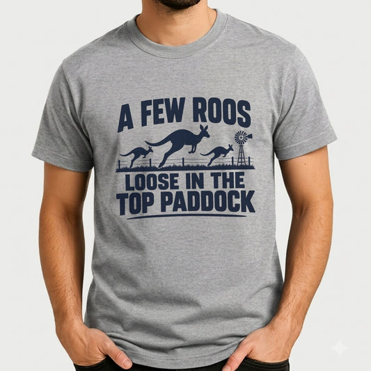 A Few Roos Loose in the Top Paddock funny Australian slang T-shirt