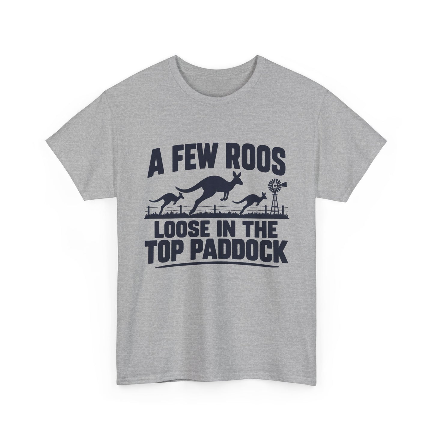 A Few Roos Loose in the Top Paddock T-Shirt – Funny Aussie Kangaroo Tee