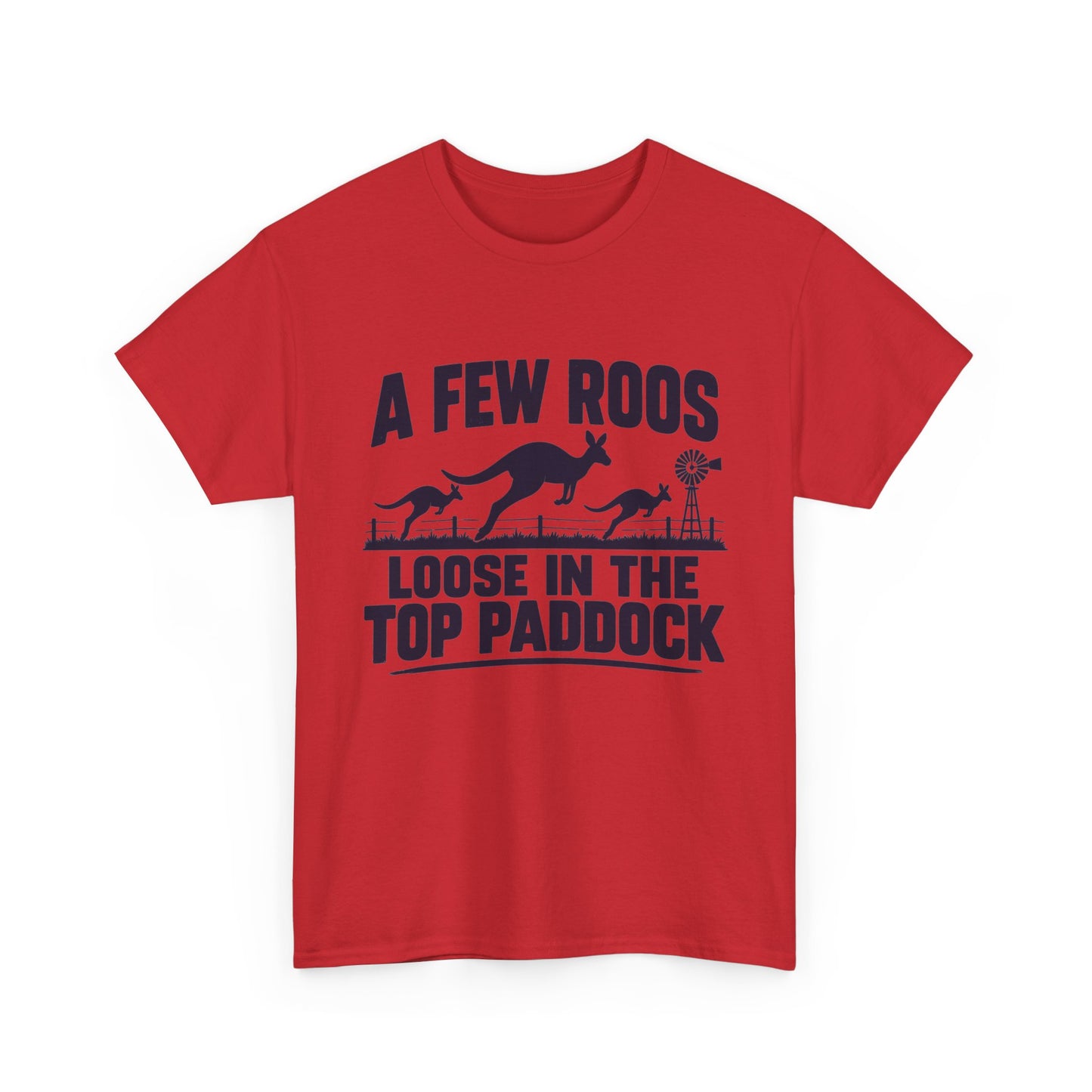A Few Roos Loose in the Top Paddock T-Shirt – Funny Aussie Kangaroo Tee