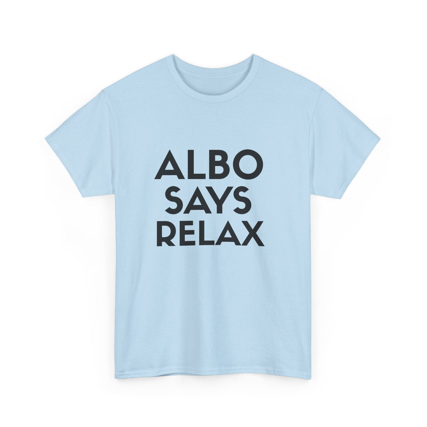 Albo says Relax graphic tee unisex cotton shirt for pub nights