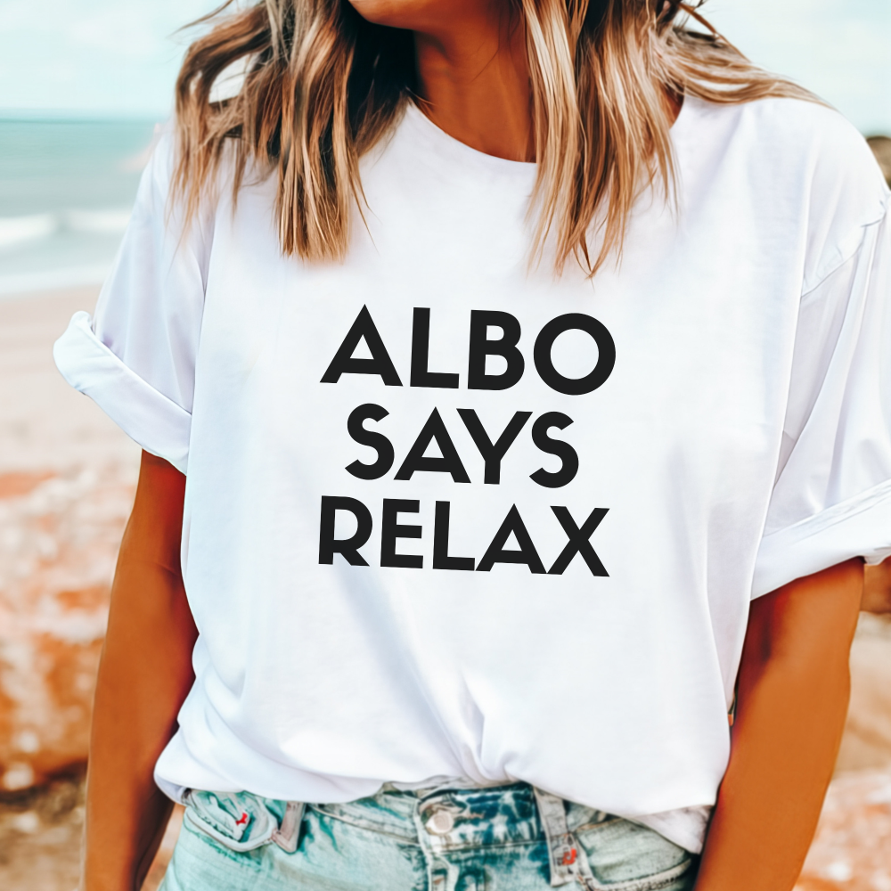 Albo says Relax t shirt Anthony Albanese parody tee