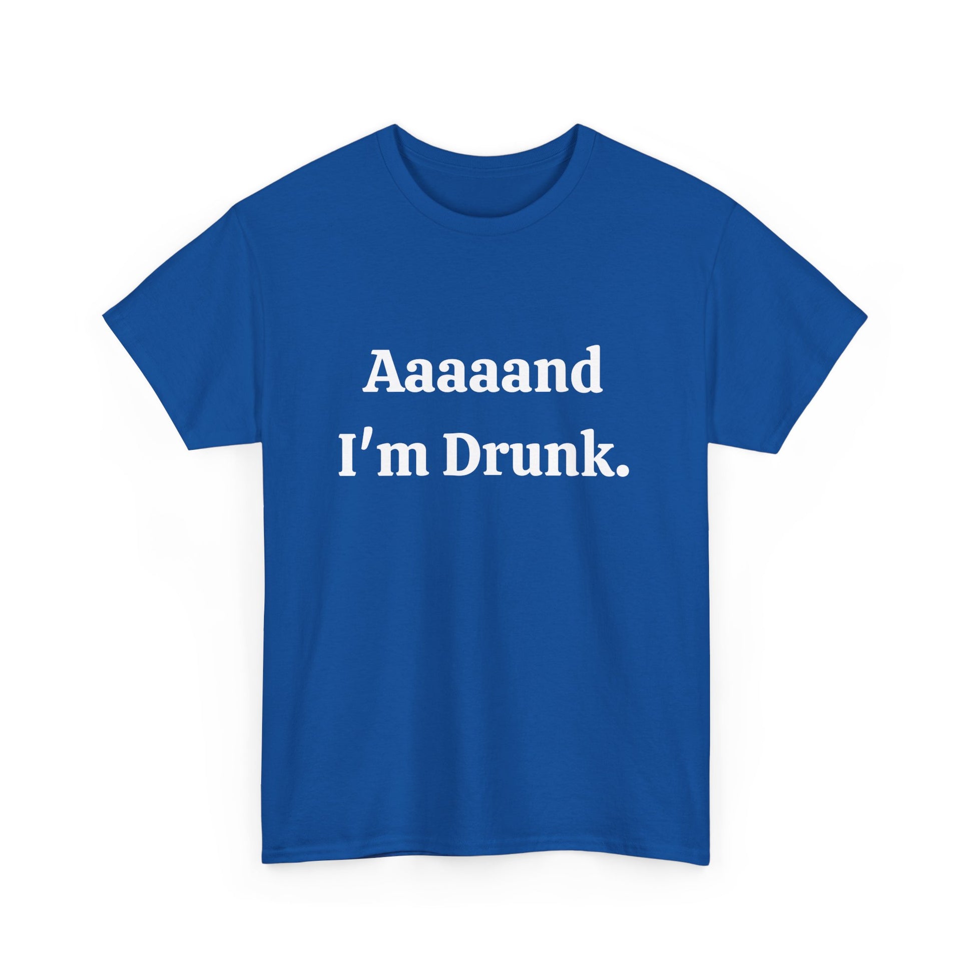 Aaaaand I’m Drunk tee perfect for St Patrick’s Day celebrations