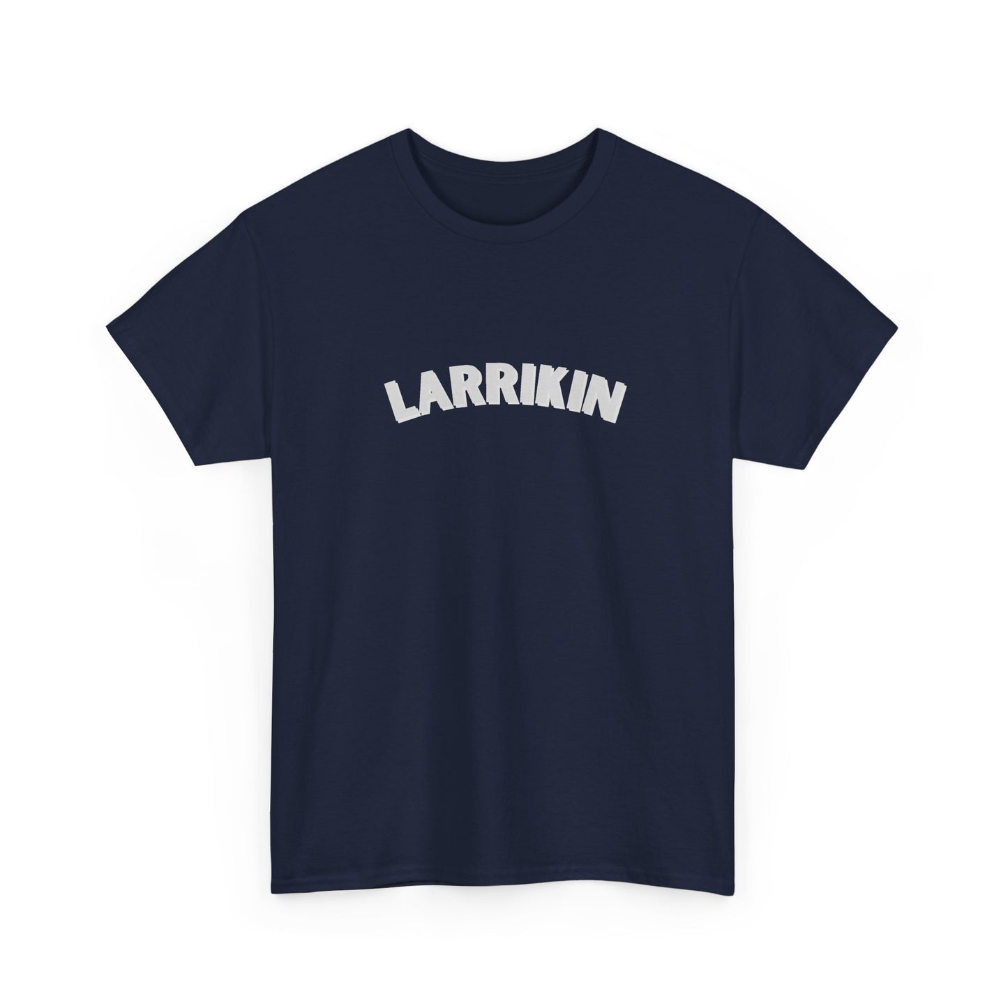 Larrikin Aussie slang t-shirt - Proudly a Little Bit of Trouble