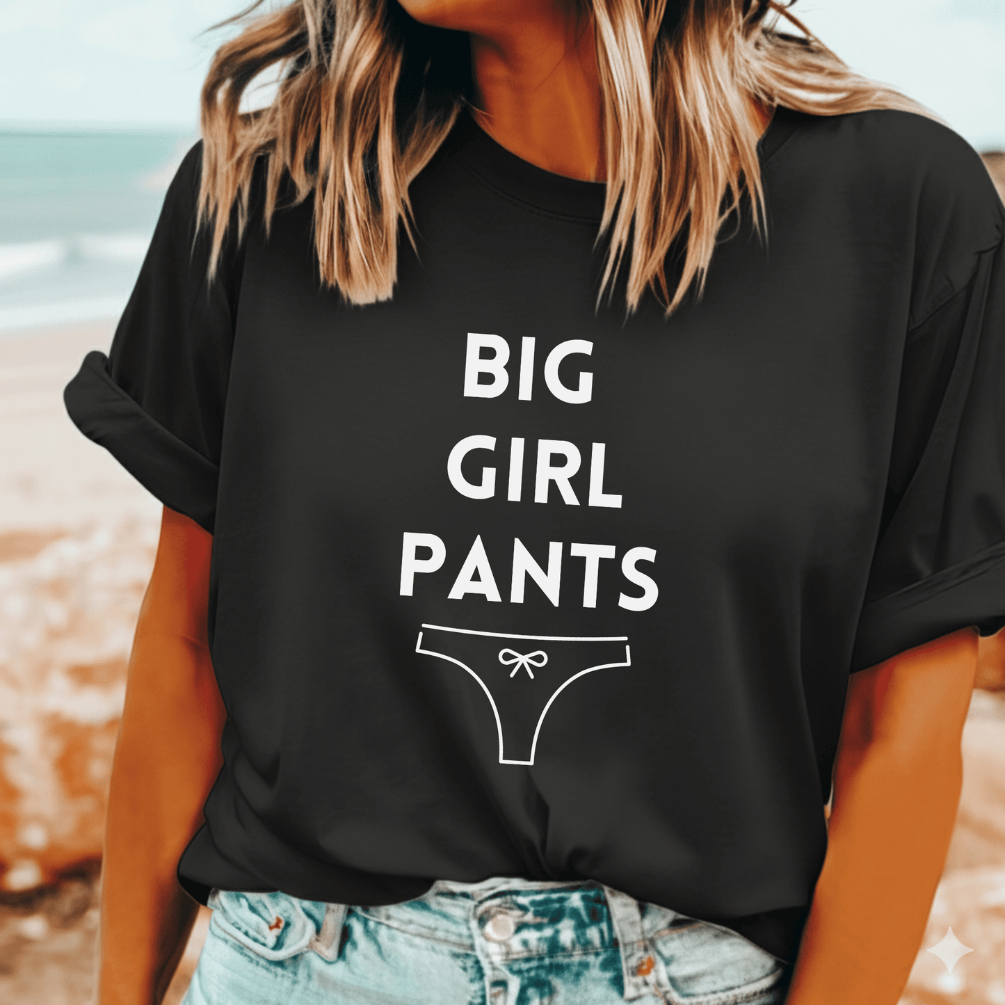 Big Girls Pants t-shirt for women needing a boost of confidence