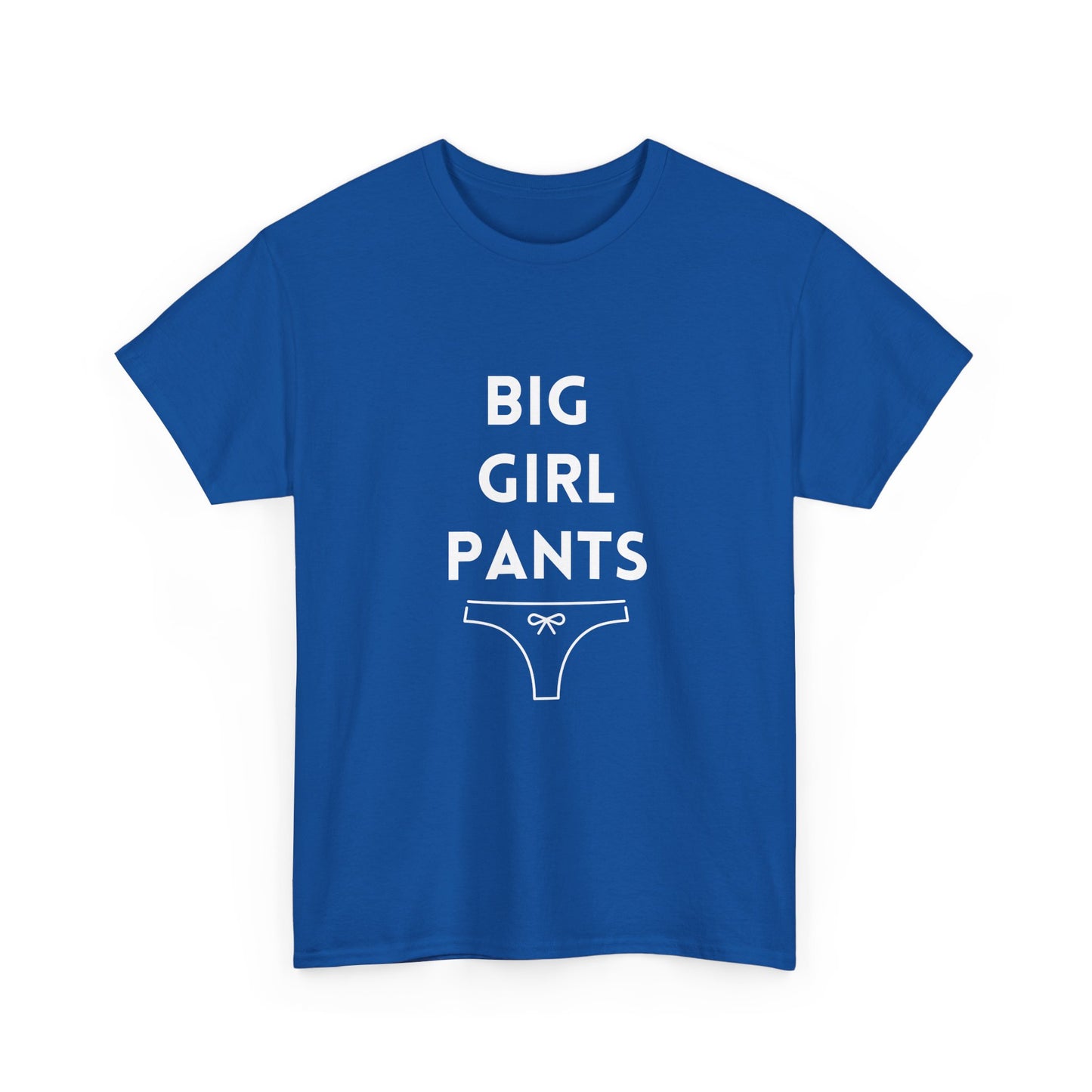 Inspirational Big Girls Pants t-shirt for everyday confidence