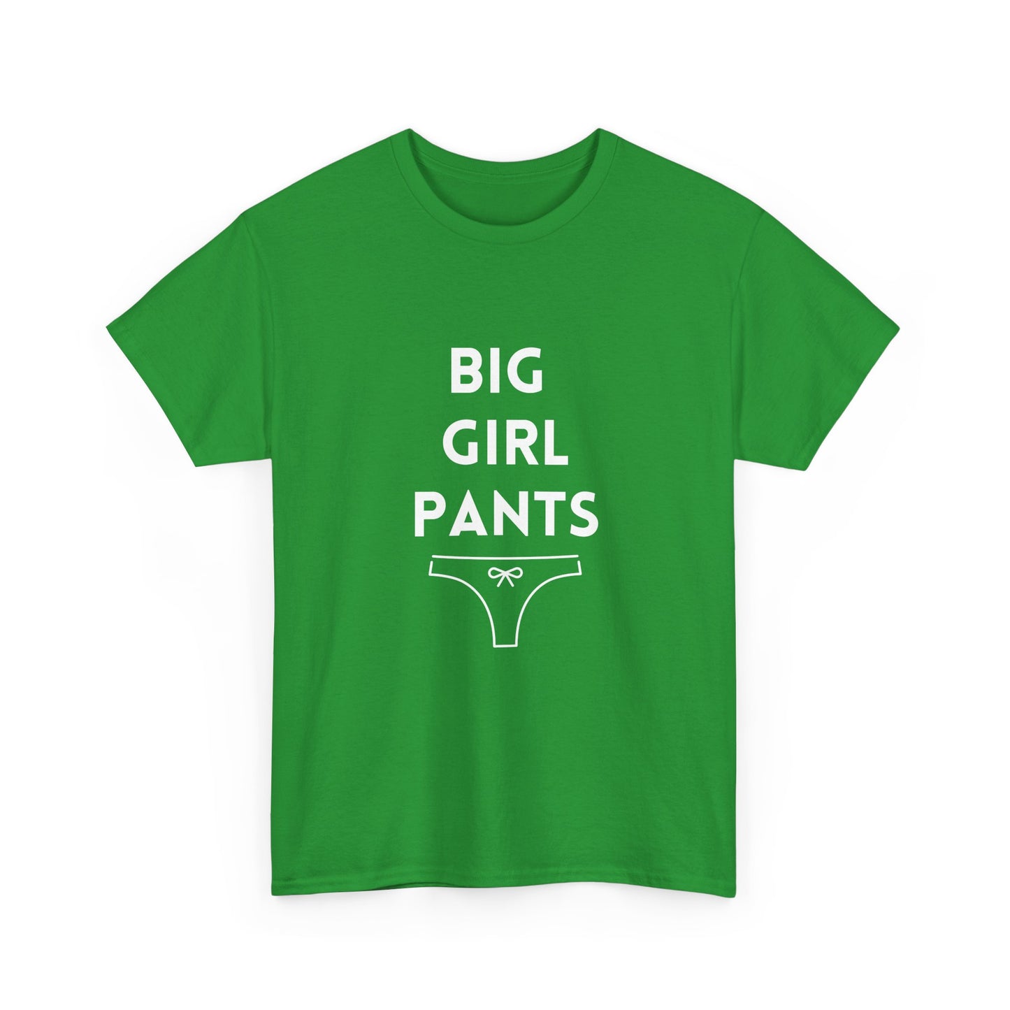 Motivational Big Girls Pants tee for moments you need courage