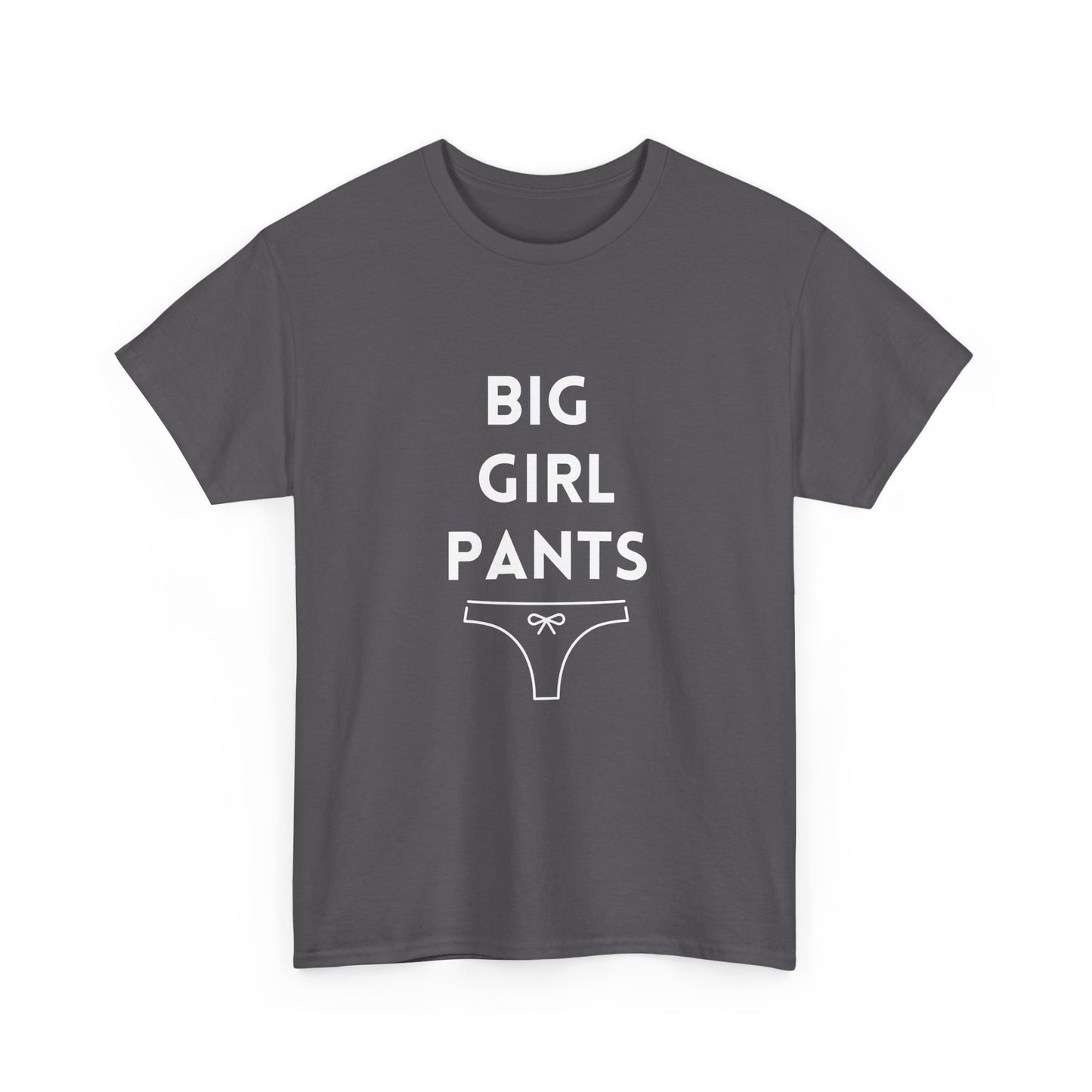 Big Girls Pants empowerment shirt for women stepping up