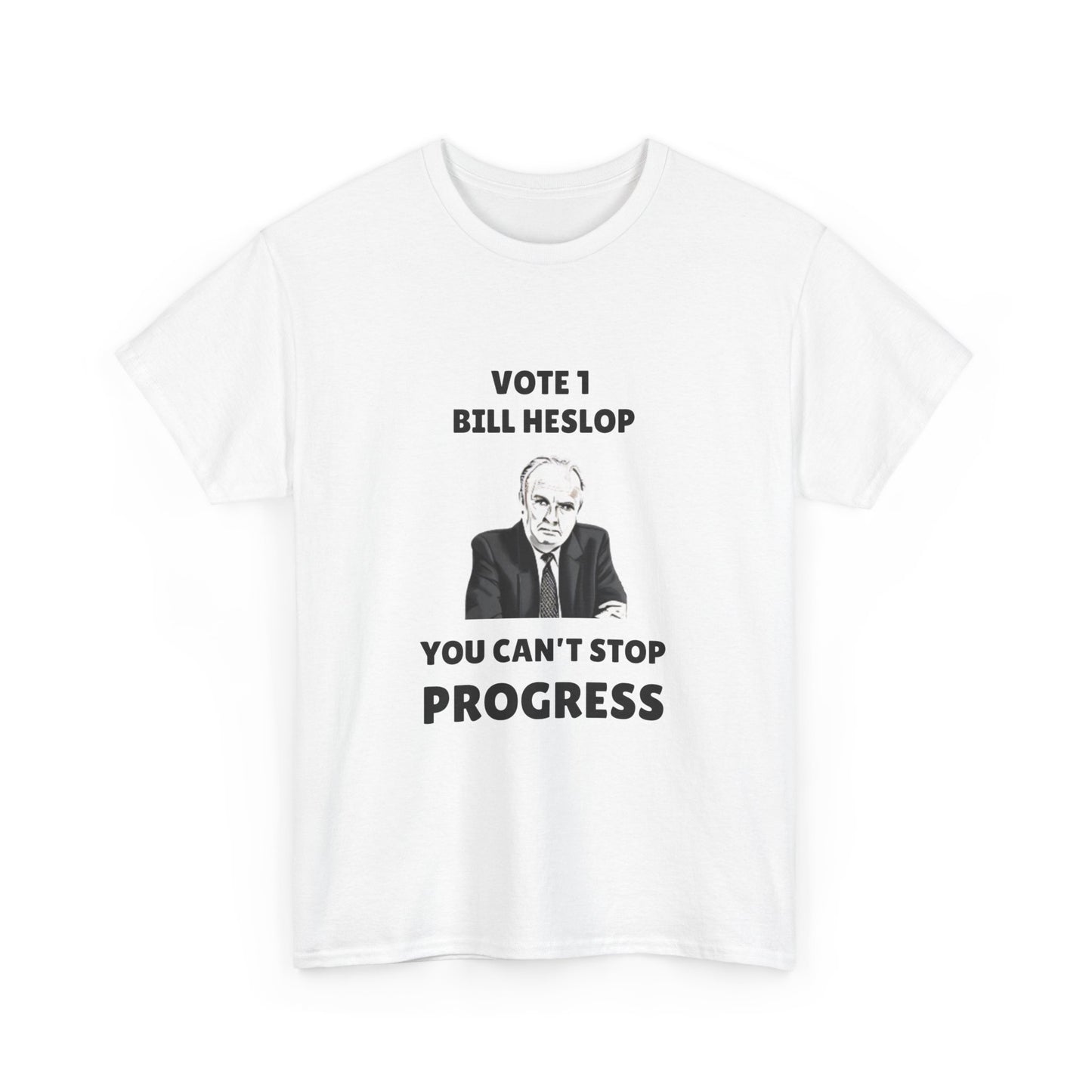 Vote 1 Bill Heslop t-shirt – Muriel’s Wedding movie quote
