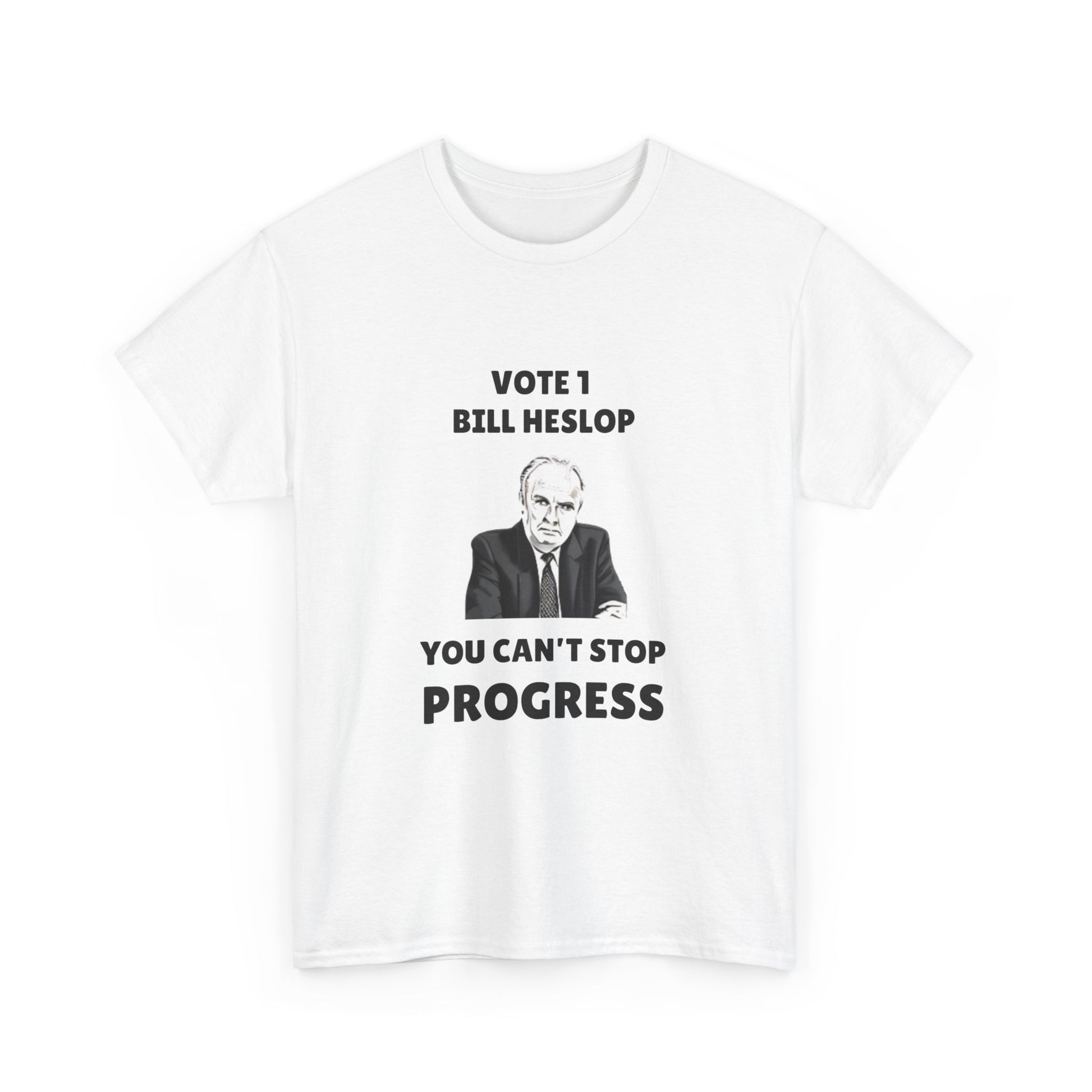 Vote 1 Bill Heslop t-shirt – Muriel’s Wedding movie quote
