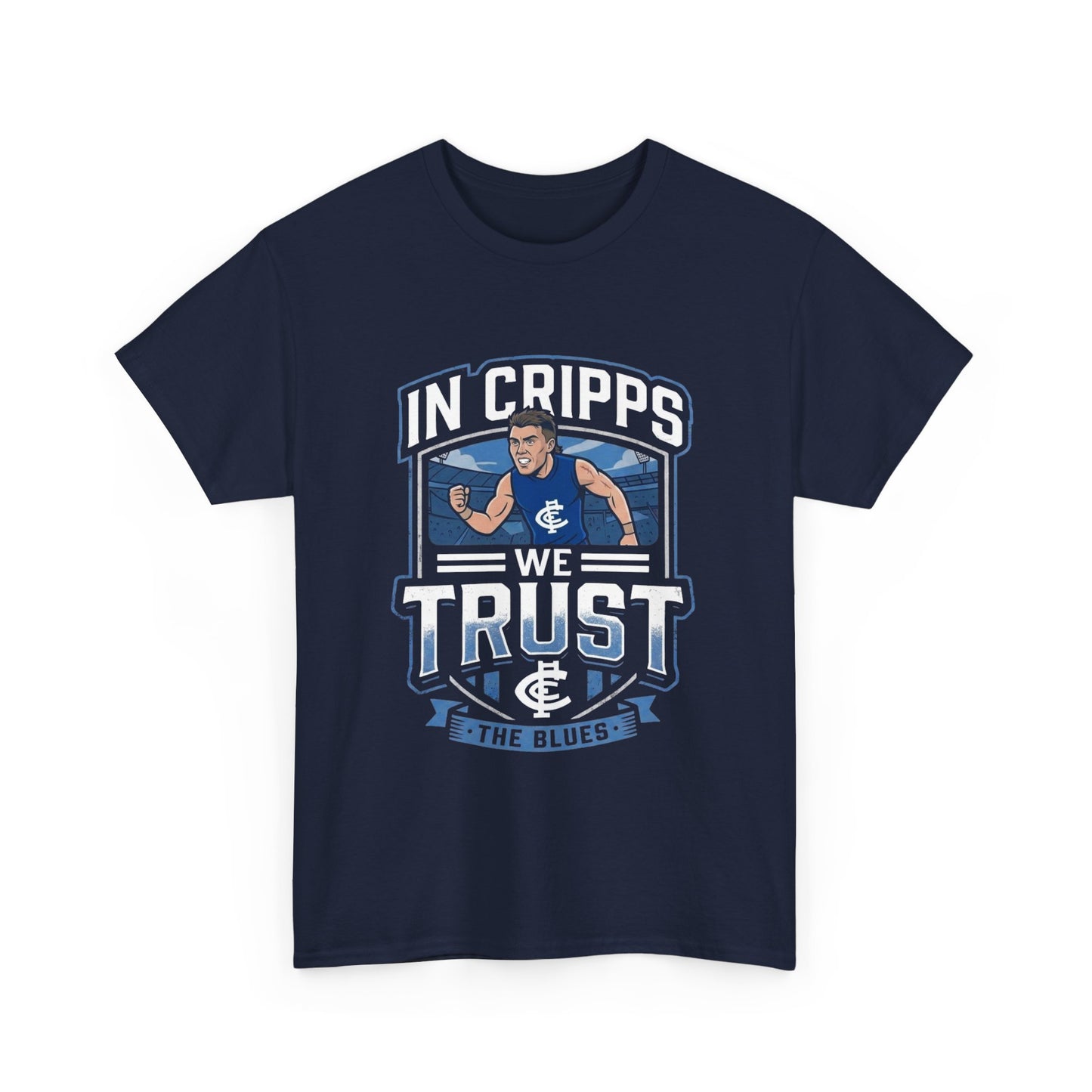 In Cripps We Trust Carlton Blues T-Shirt | Funny AFL Fan Graphic Tee