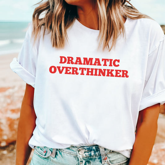 Funny Dramatic Overthinker tee for MAFS fans