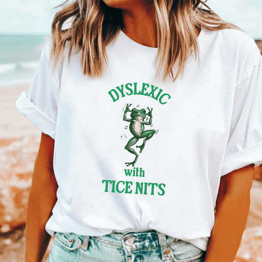 Dyslexic With Tice Nits frog T-shirt funny meme Aussie humour tee