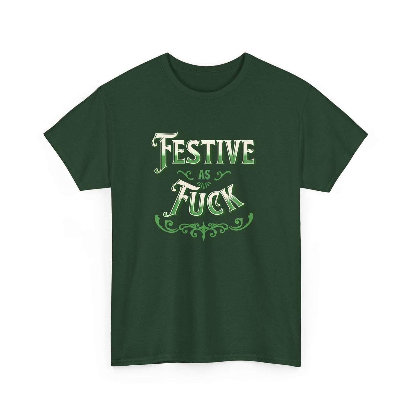 Funny Festive as Fuck t-shirt – perfect gift for Secret Santa or Christmas
