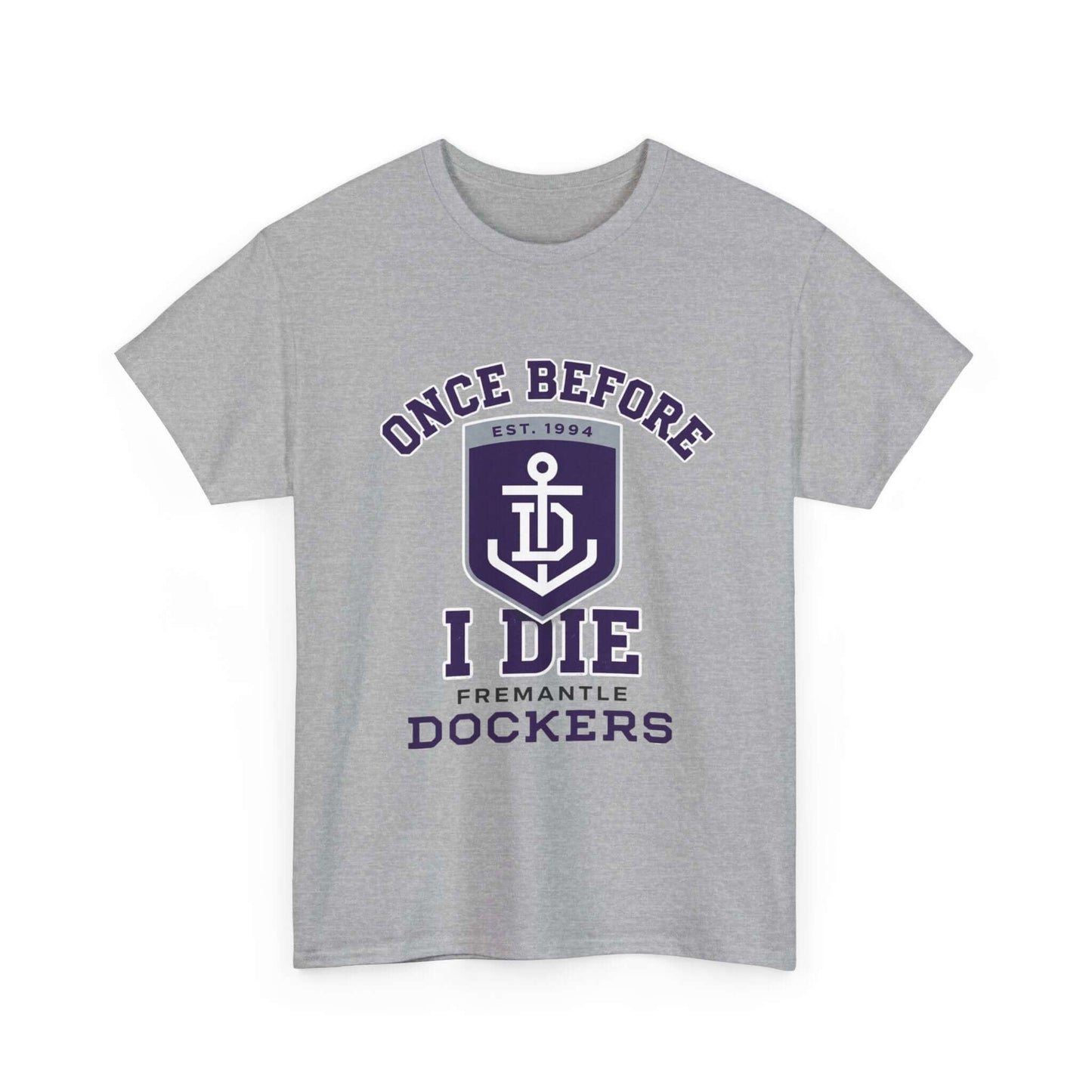 Fremantle Dockers supporter t-shirt with “Once Before I Die” slogan for game day