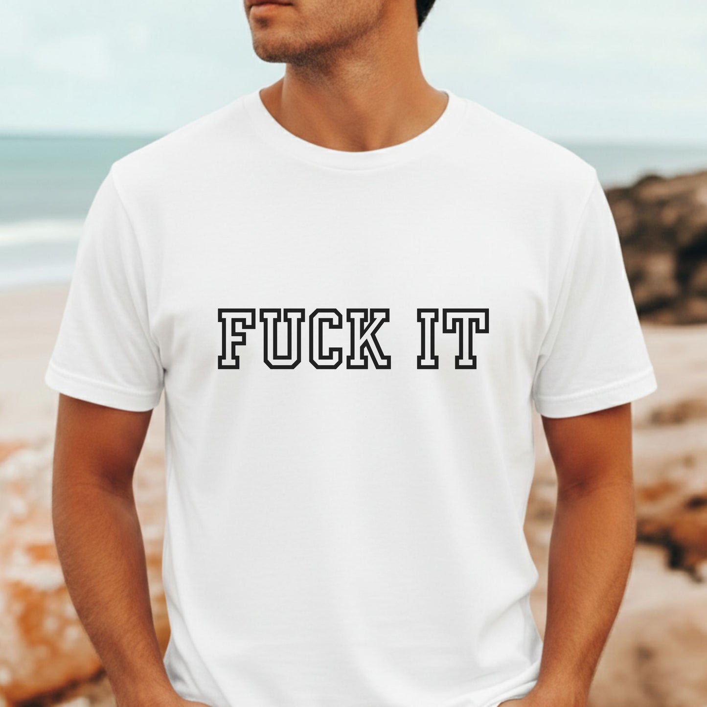 FUCK IT T-Shirt | Funny No-Nonsense Aussie Tee