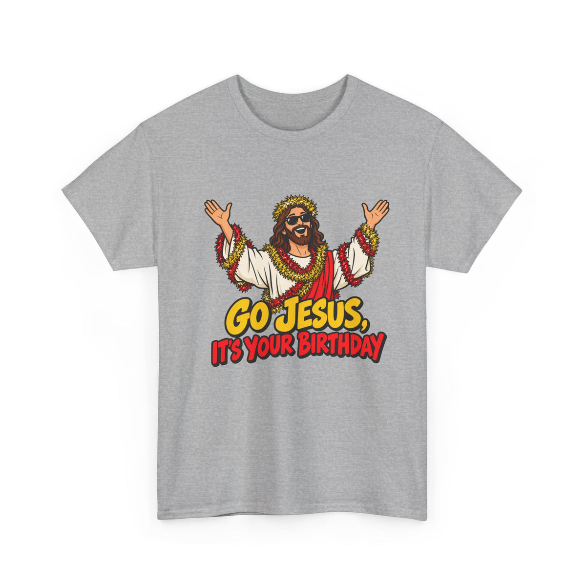 Go Jesus, It's Your Birthday T-Shirt | Funny Christmas Tee