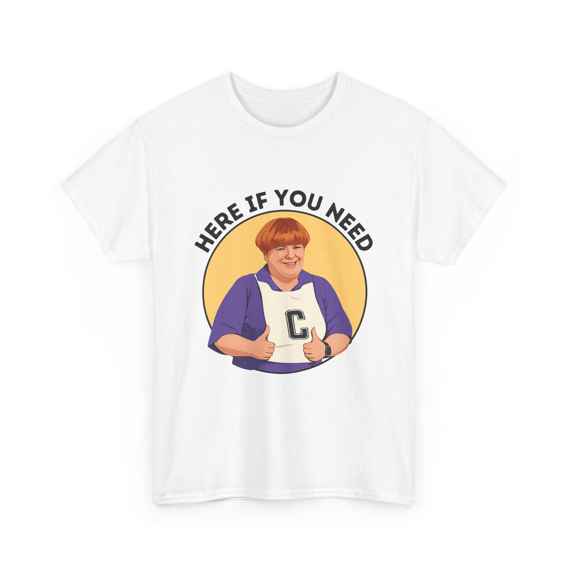 Sharon Strzelecki “Here if You Need” t-shirt – Kath & Kim netball quote tee