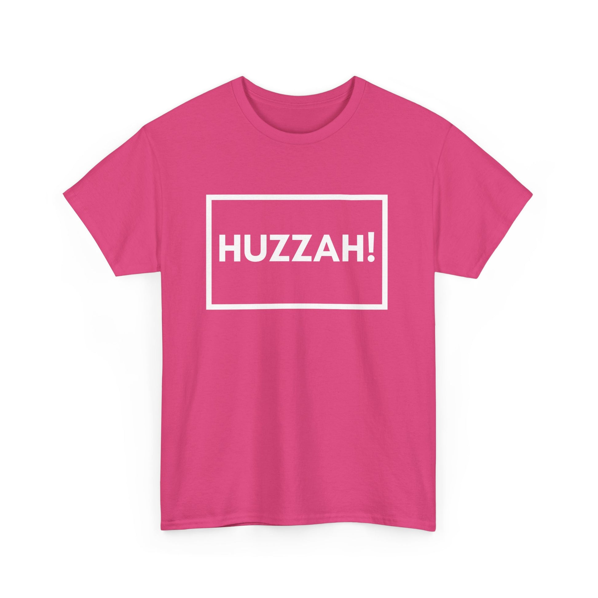 Huzzah exclamation t-shirt for parties and social events