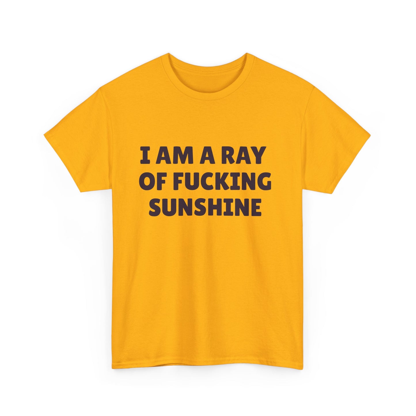 Yellow t-shirt with bold slogan “I am a ray of f***ing sunshine”
