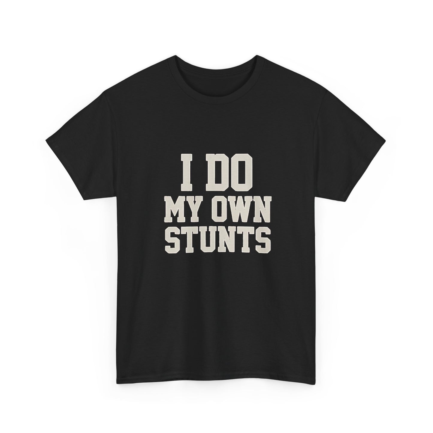 I Do My Own Stunts T-Shirt | Funny Clumsy Person Gift Australia