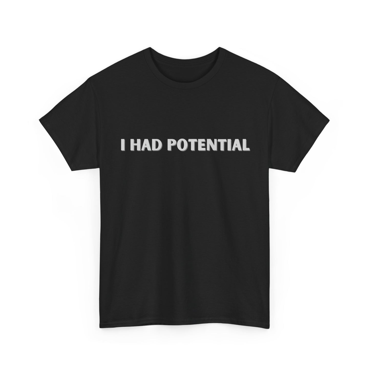 White “I Had Potential” graphic tee with sarcastic humour design