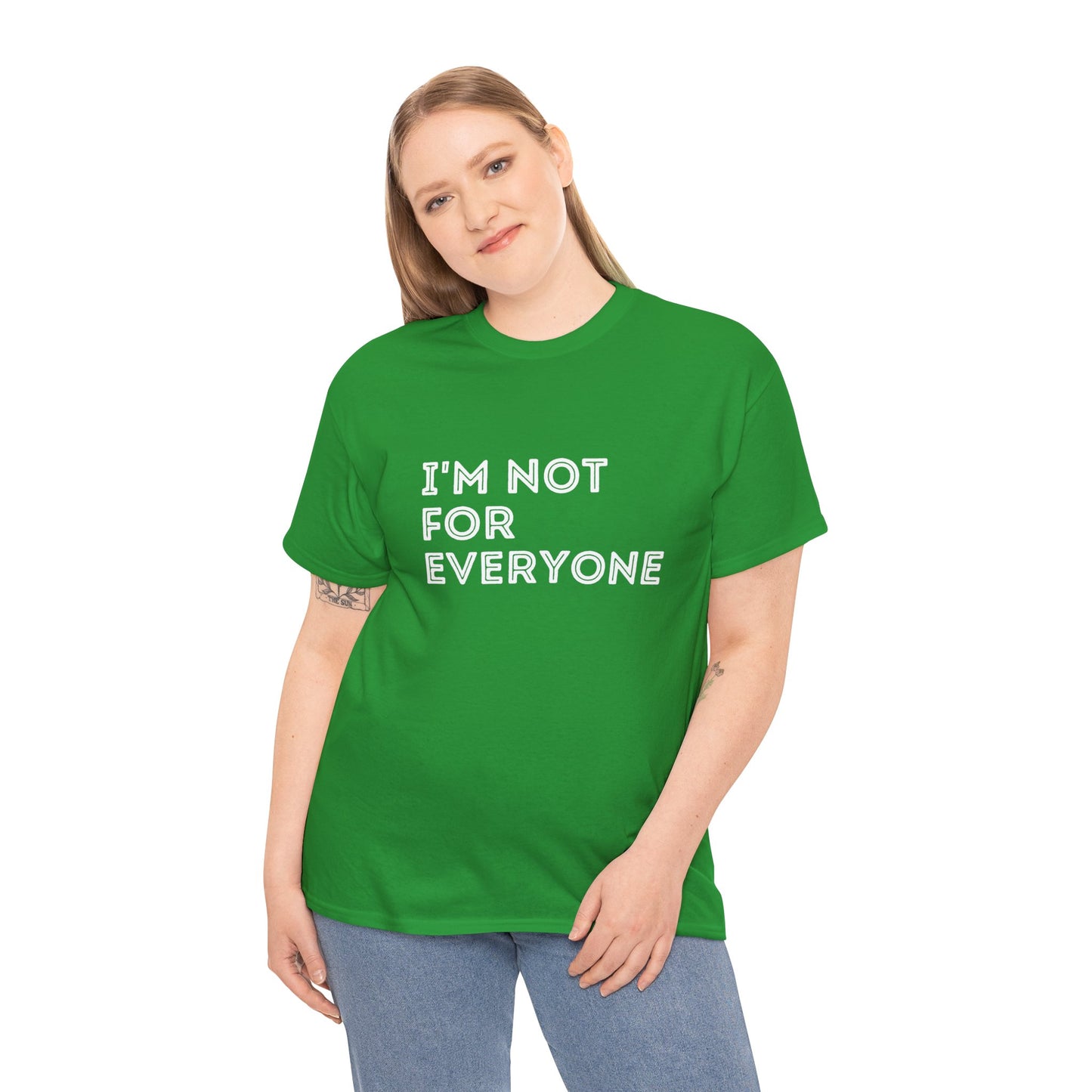 Cheeky statement tee – I’m Not For Everyone design for those who stand out