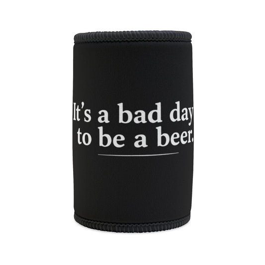 It's a Bad Day to Be a Beer Stubby Holder | Funny Beer Gift