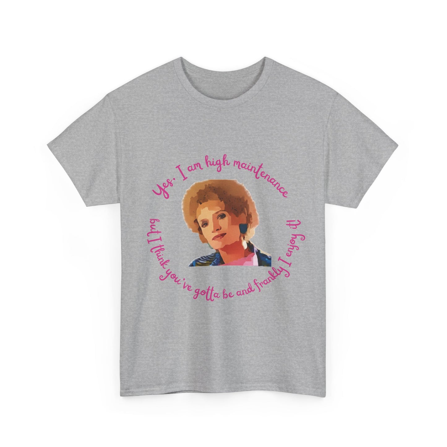 Kath & Kim fan shirt with iconic Kath high maintenance saying