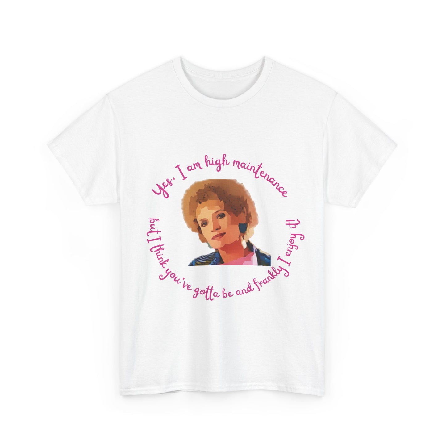 Kath & Kim iconic line Yes I am high maintenance funny Australian tee