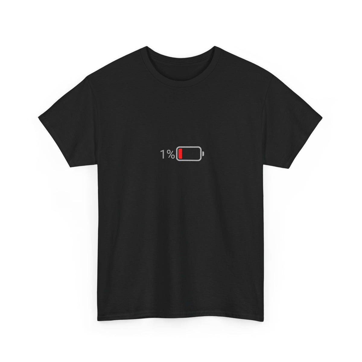 Low Battery 1% T-Shirt – Funny Burnout & Tired T-Shirt