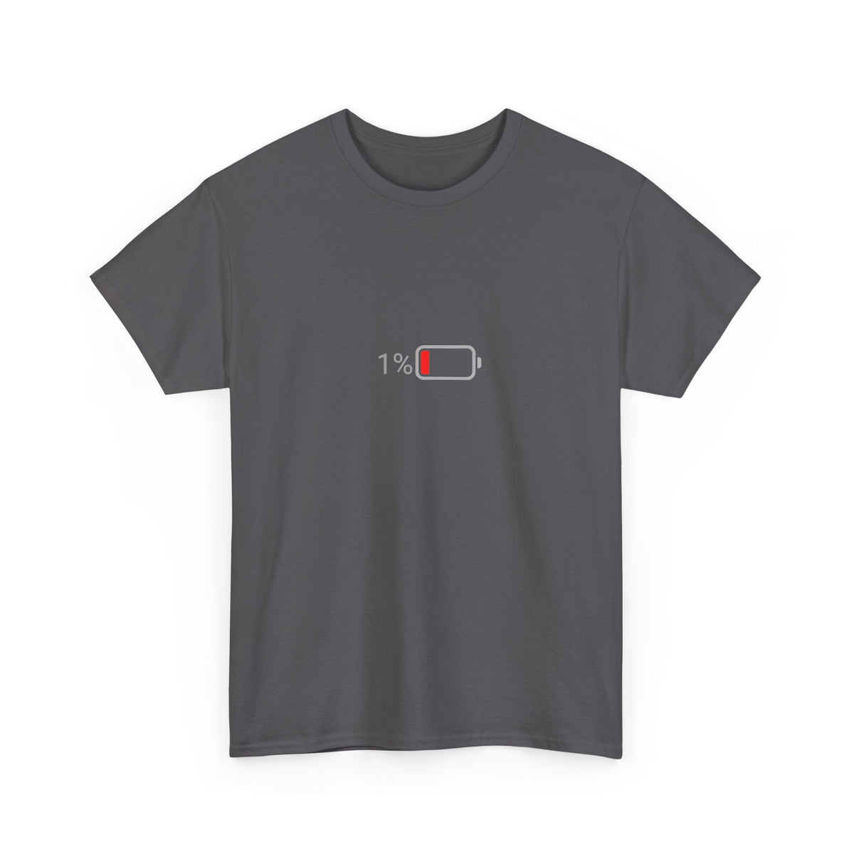 Low Battery 1% T-Shirt – Funny Burnout & Tired T-Shirt
