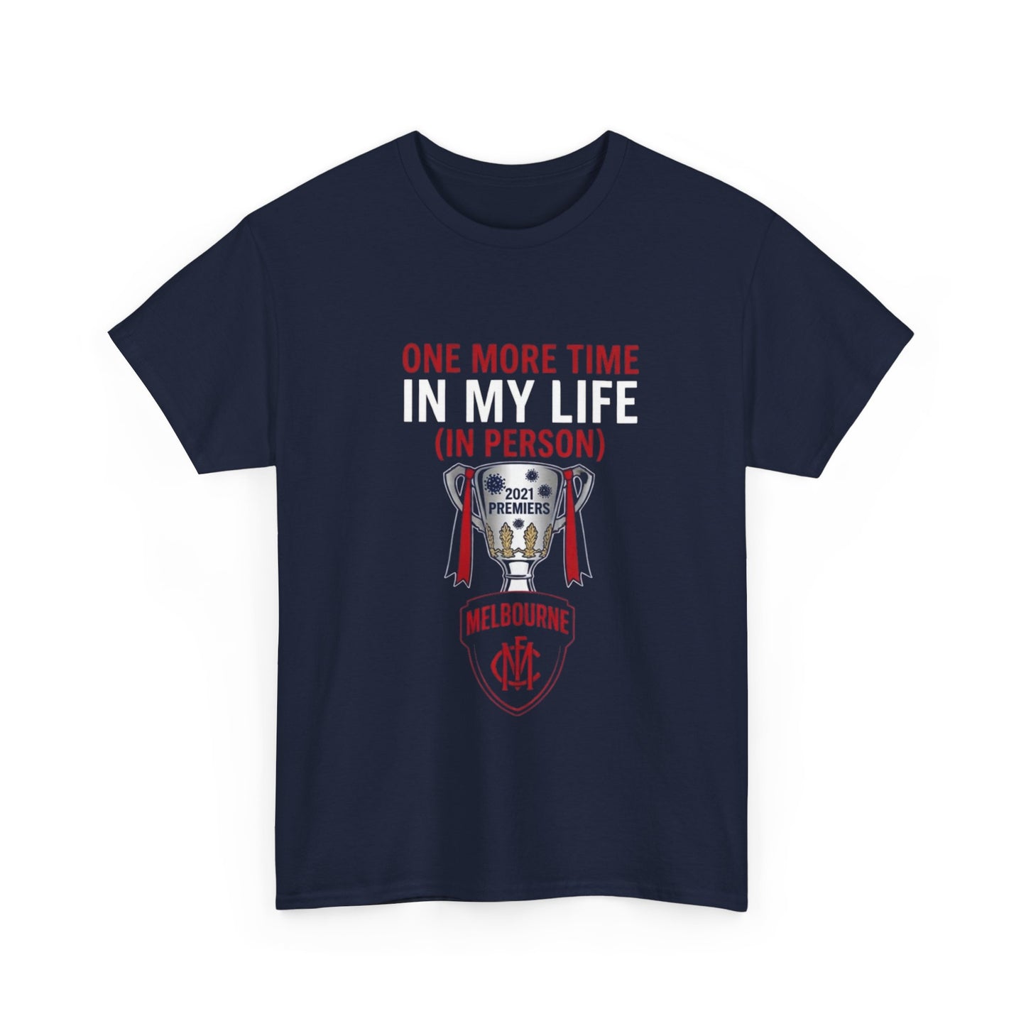 Melbourne Demons - One More Time in My Life (In Person) T-Shirt